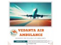 choose-air-ambulance-in-patna-with-superb-medical-system-by-vedanta-small-0