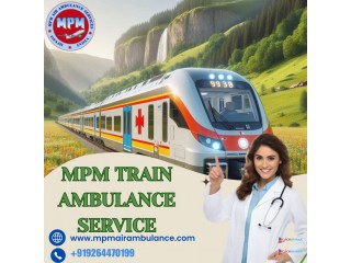 MPM Train Ambulance Service in Chennai offers budget-friendly medical transfer for patients