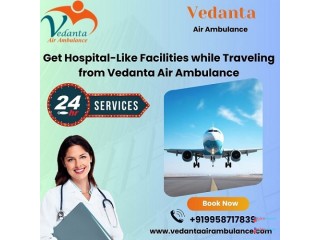 Hire Vedanta Air Ambulance Service in Bhopal for Safely and Best Patient Shifting Service