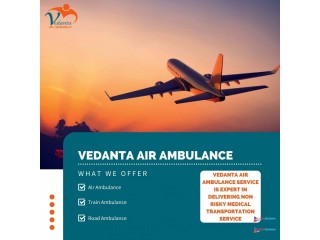 Book an Air Ambulance from Delhi with Life-Saving Medical Care by Vedanta