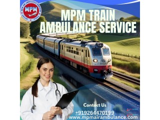 MPM Train Ambulance Service in Patna handles patients effectively