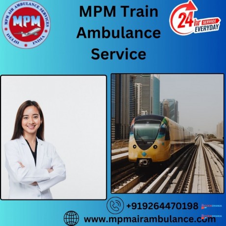 use-the-helpful-service-packages-offered-by-mpm-train-ambulance-services-in-jamshedpur-big-0