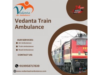 Vedanta Train Ambulance in Patna is Available whenever you need them