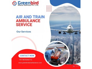 Greenbird Air and Train Ambulance in Gorakhpur offer patient’s excellent care