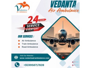 Utilize Air Ambulance from Mumbai with Extraordinary Medical Setup by Vedanta