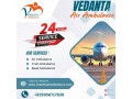 book-vedanta-air-ambulance-service-in-siliguri-with-top-class-medical-devices-at-affordable-price-small-0