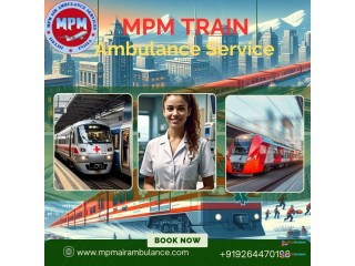 Pick MPM Train Ambulance in Delhi For Outstanding Care on the Go